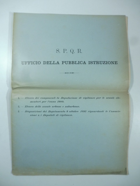 S.P.Q.R. Ufficio della Pubblica Istruzione. Elenco dei componenti la Deputazione di vigilanza per le scuole elementari per l'anno 1900